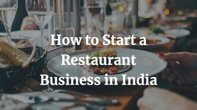 how to start a small restaurant business in India