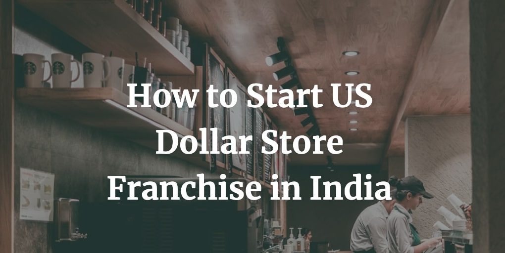 us dollar store franchise in india