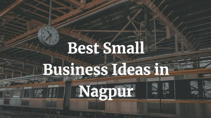 best business ideas in Nagpur