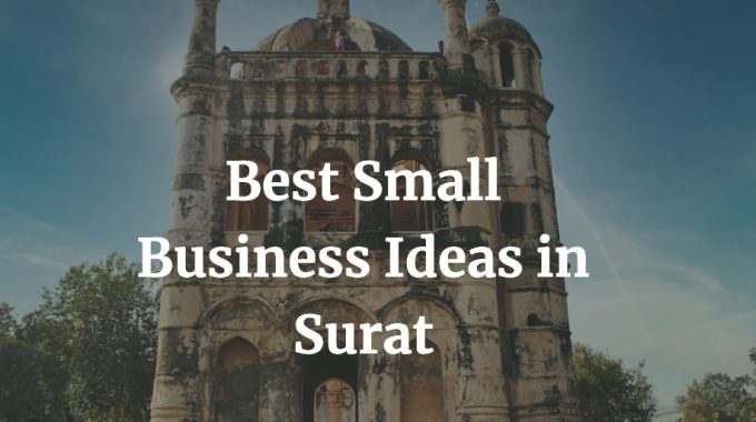 best small business ideas in surat