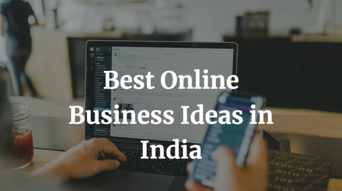 best online business ideas in India