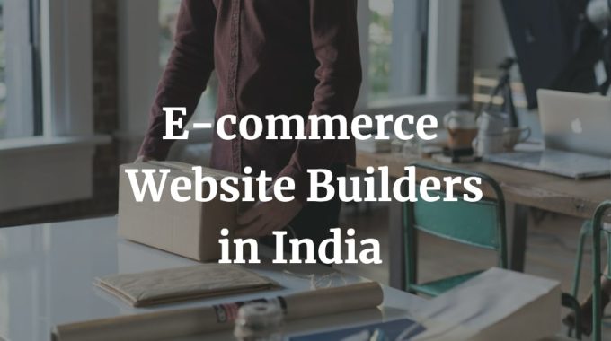 best e-commerce website builders in India