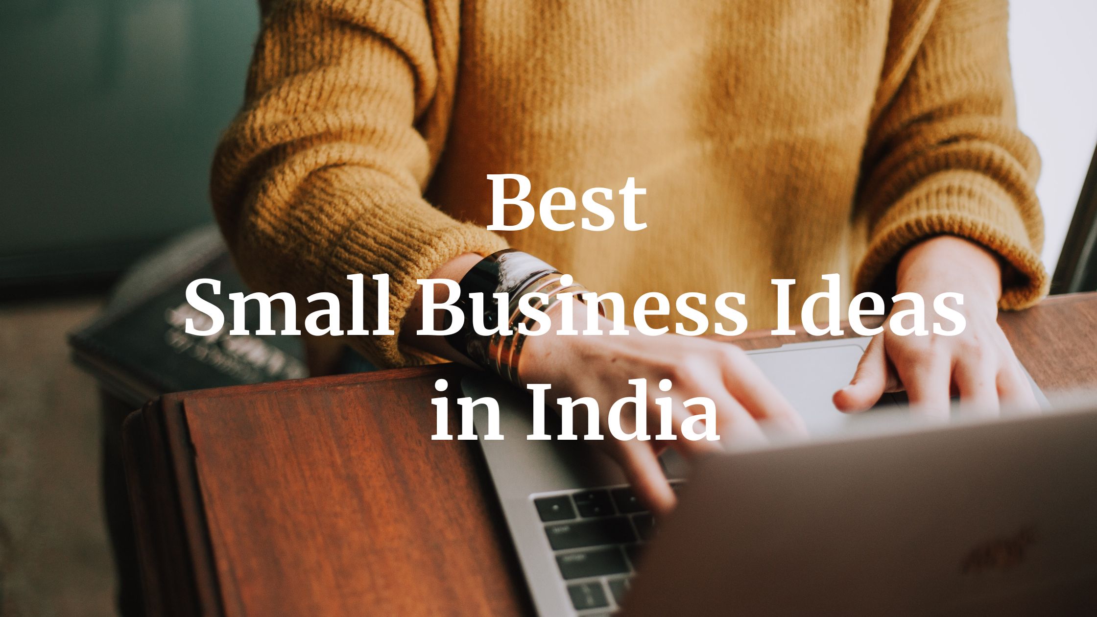 here is a thumbnail image for the article for the best small business ideas in India