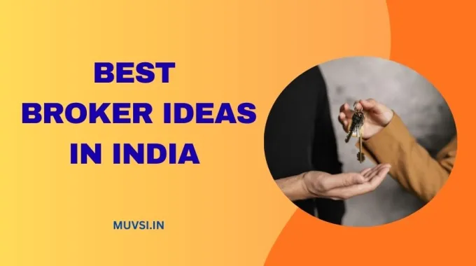 best broker business ideas in india