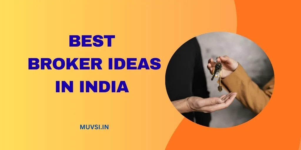 best broker business ideas in india