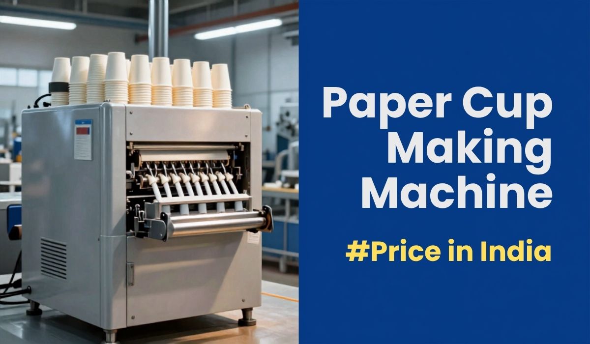 an illustrative image for the article on - paper cup machine price in India